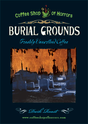 Dark Roast Blend - Burial Grounds (8 oz.)